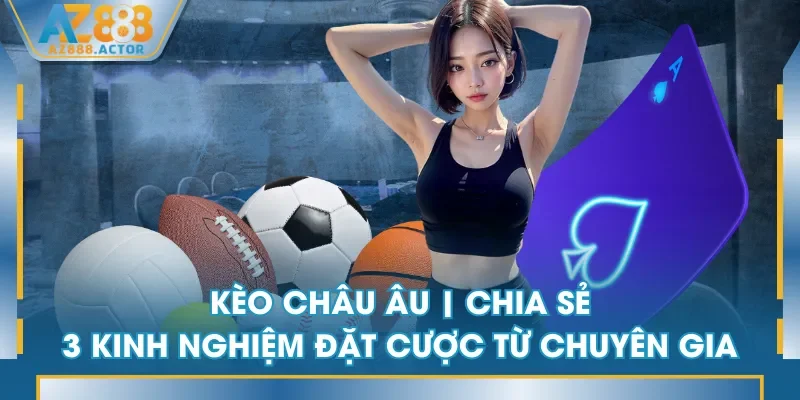 kèo châu Âu
