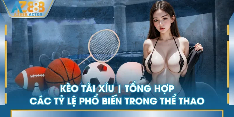 Kèo Tài Xỉu