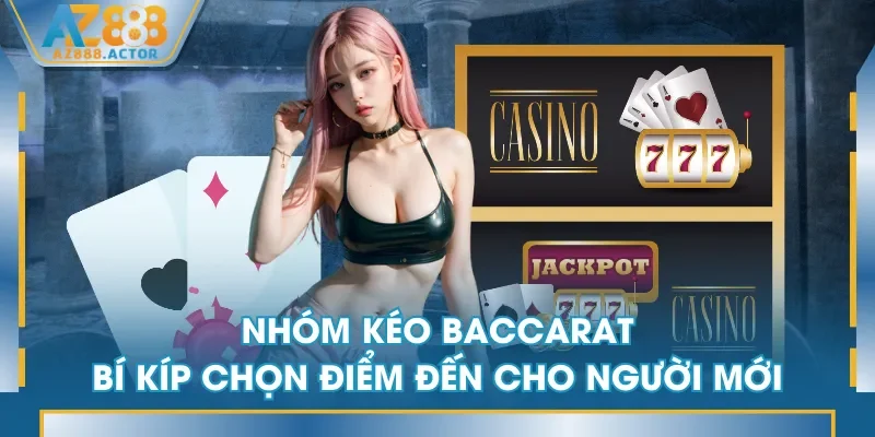 nhóm kéo Baccarat